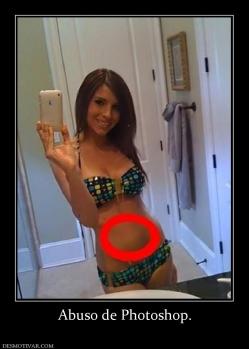 Abuso de Photoshop.