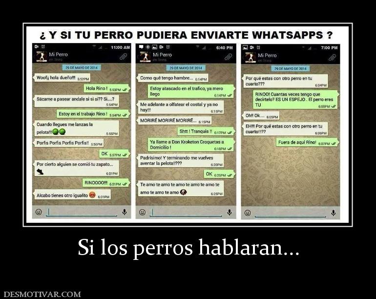 Si los perros hablaran...