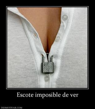 Escote imposible de ver