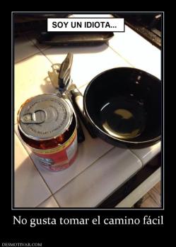 No gusta tomar el camino fácil