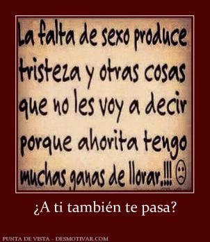 ¿A ti también te pasa?