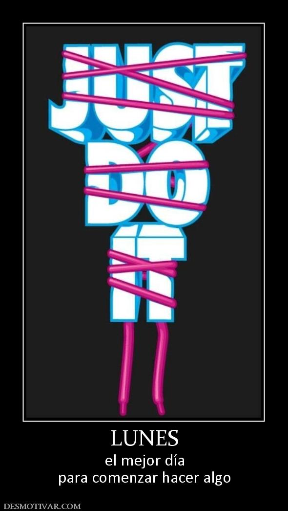 LUNES el mejor día para comenzar hacer algo