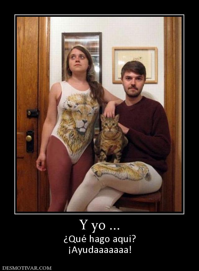 Y yo ... ¿Qué hago aqui? ¡Ayudaaaaaaa!