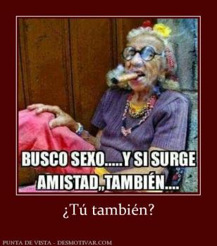 ¿Tú también?
