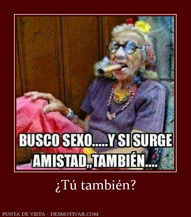 ¿Tú también?