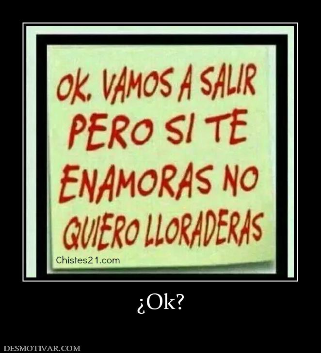 ¿Ok?