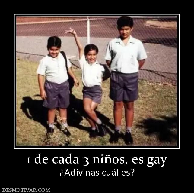 1 de cada 3 niños, es gay ¿Adivinas cuál es?