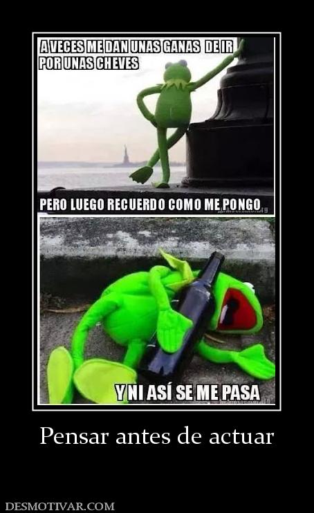 Pensar antes de actuar