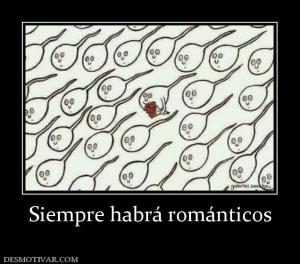 Siempre habrá románticos