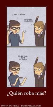 ¿Quién roba más?