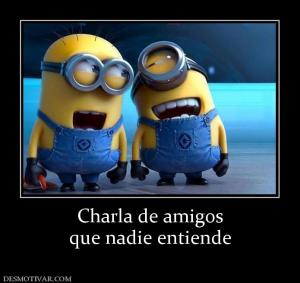 Charla de amigos que nadie entiende