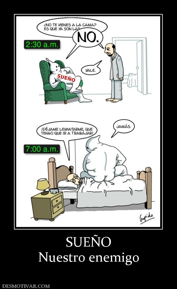 SUEÑO Nuestro enemigo
