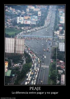 PEAJE La diferencia entre pagar y no pagar