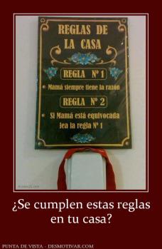 ¿Se cumplen estas reglas en tu casa?