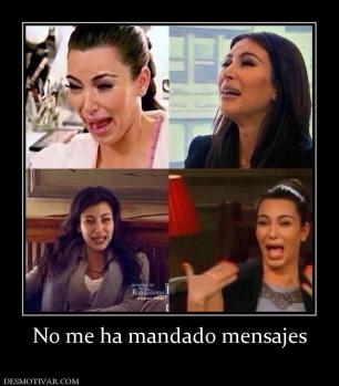 No me ha mandado mensajes