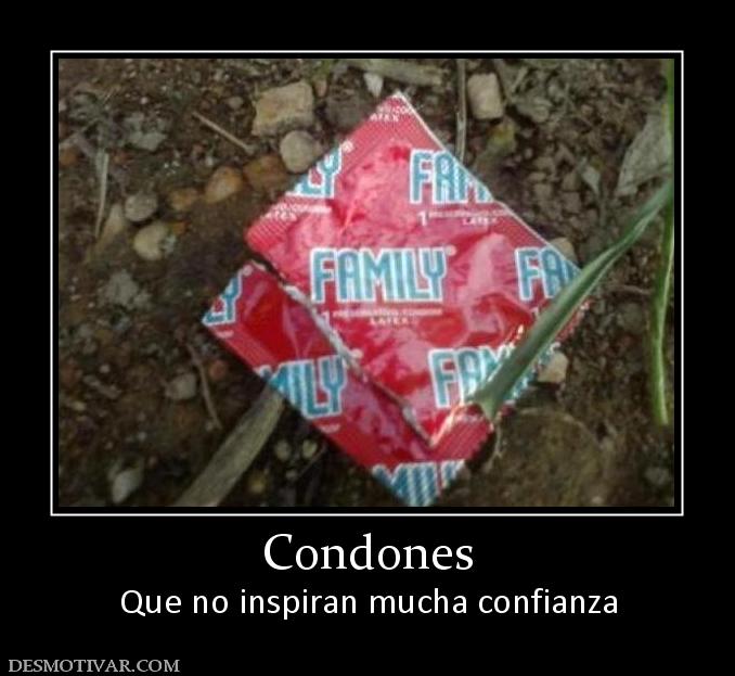 Condones Que no inspiran mucha confianza
