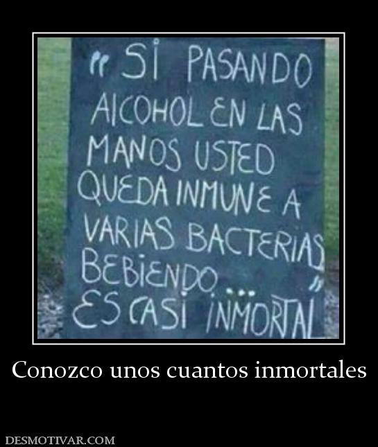 Conozco unos cuantos inmortales