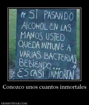 Conozco unos cuantos inmortales