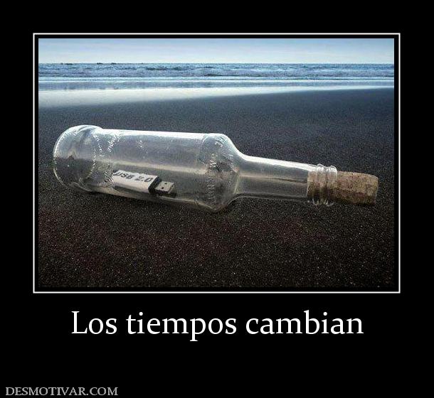 Los tiempos cambian