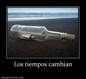 Los tiempos cambian