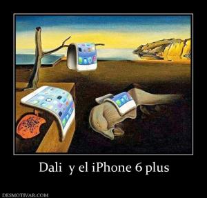 Dali  y el iPhone 6 plus