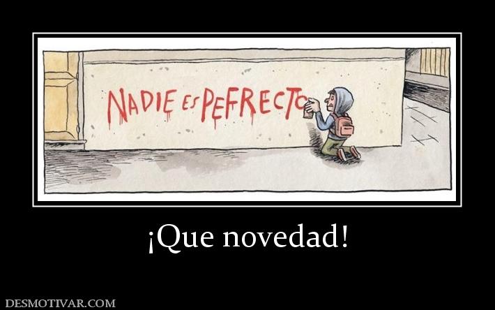 ¡Que novedad!