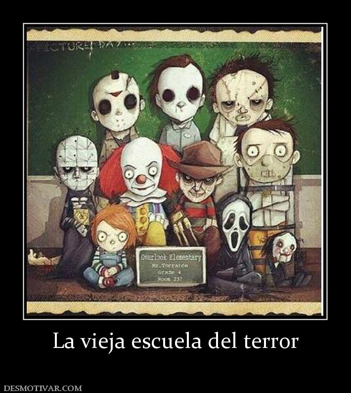 La vieja escuela del terror