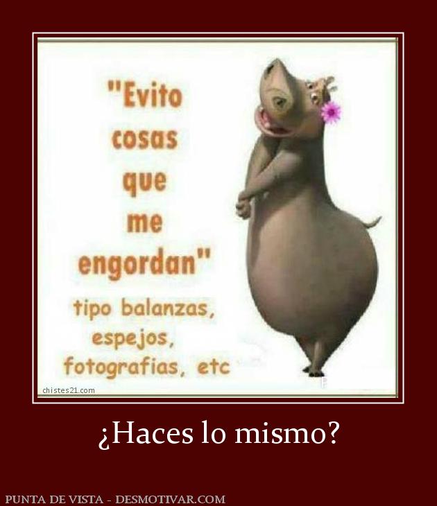¿Haces lo mismo?