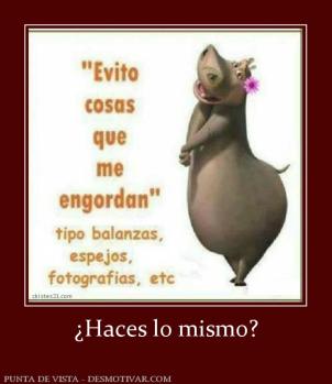 ¿Haces lo mismo?
