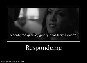 Respóndeme