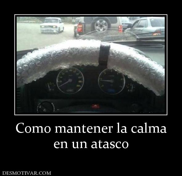 Como mantener la calma en un atasco