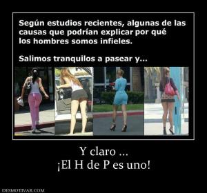 Y claro ... ¡El H de P es uno!