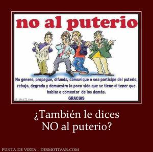 ¿También le dices NO al puterio?