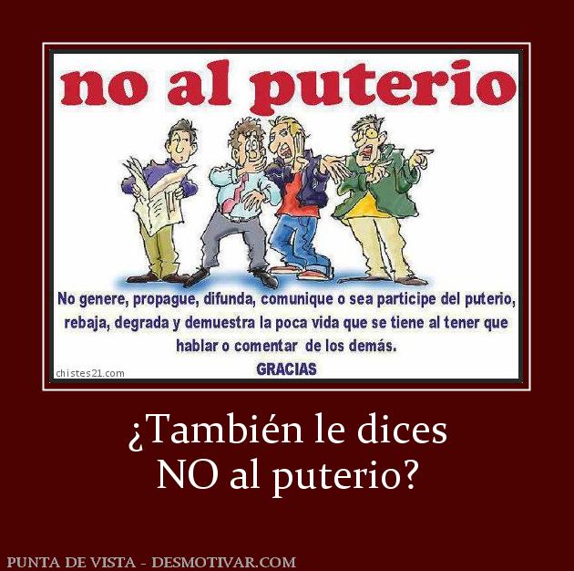 ¿También le dices NO al puterio?