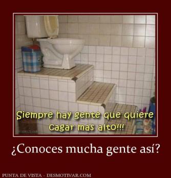 ¿Conoces mucha gente así?