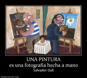 UNA PINTURA es una fotografía hecha a mano Salvador Dalí