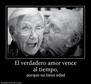 El verdadero amor vence al tiempo, porque no tiene edad