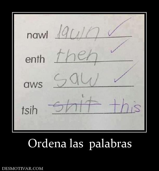 Ordena las  palabras