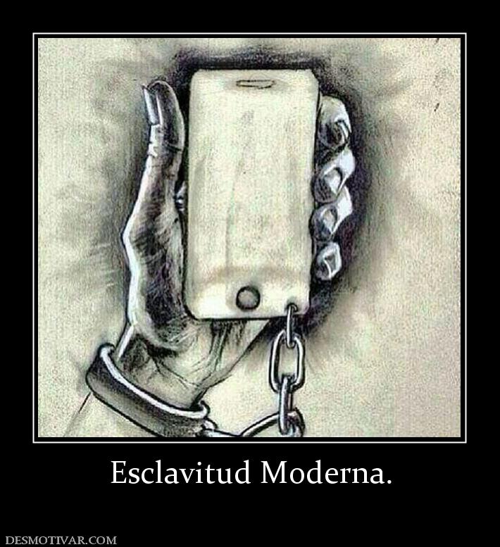 Esclavitud Moderna.