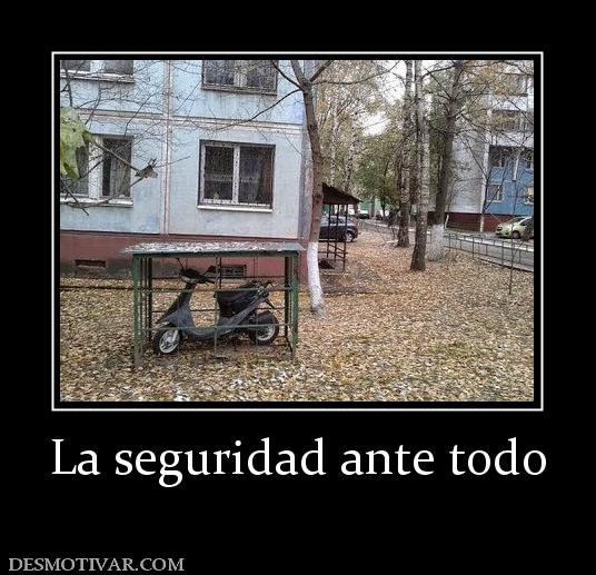La seguridad ante todo