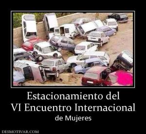 Estacionamiento del VI Encuentro Internacional de Mujeres