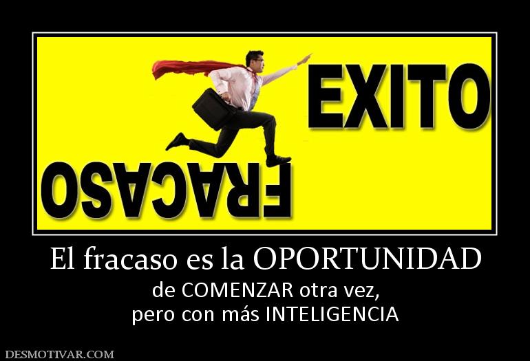 El fracaso es la OPORTUNIDAD de COMENZAR otra vez, pero con más INTELIGENCIA