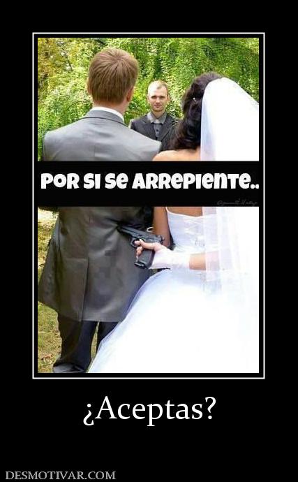 ¿Aceptas?
