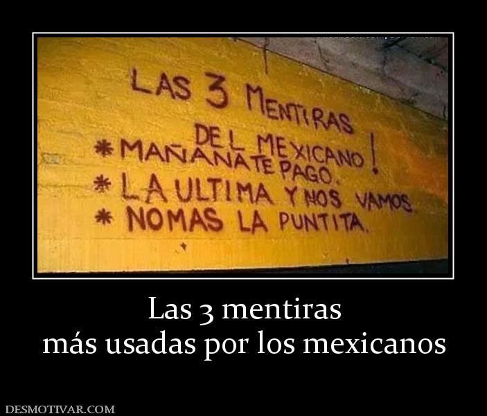 Las 3 mentiras más usadas por los mexicanos