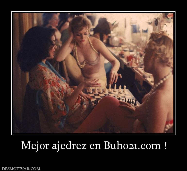Mejor ajedrez en buho21.org !