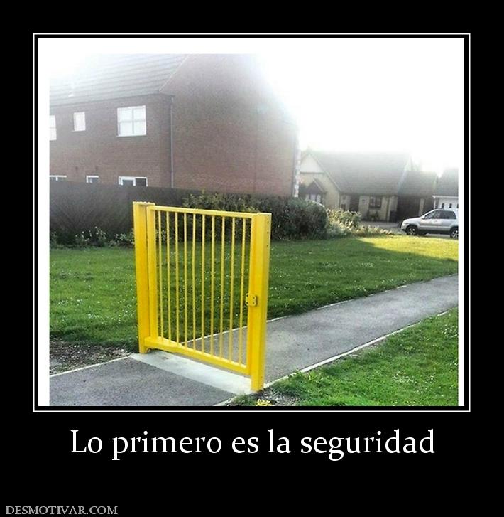 Lo primero es la seguridad