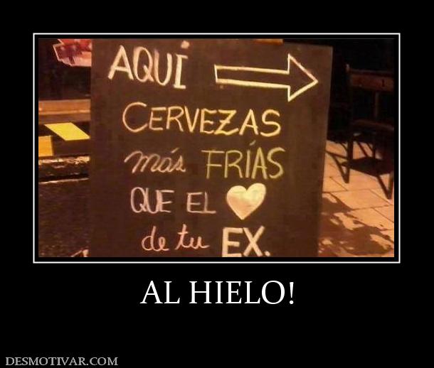 AL HIELO!