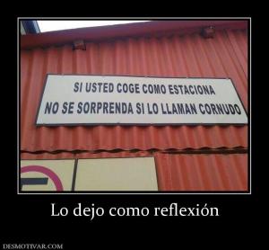 Lo dejo como reflexión