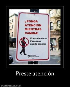Preste atención