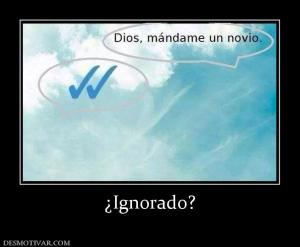 ¿Ignorado?